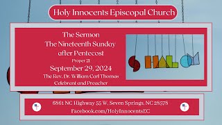 W Thomas  19th Sunday after Pentecost Holy Innocents Episcopal Church Seven Springs NC  092924 [upl. by Einatirb969]