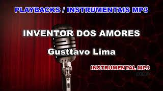 ♬ Playback  Instrumental Mp3  INVENTOR DOS AMORES  Gusttavo Lima [upl. by Beaver]