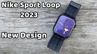 Thoughts on the NEW Nike Sport Loop of 2023  Apple Watch Bands [upl. by Nirrep]