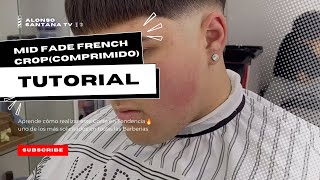 CÓMO HACER MID FADE COMPRIMIDO PASÓ A PASÓ DEGRADADO MEDIO FRENCH CROP TUTORIAL barber barbers [upl. by Atiugal]