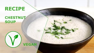 einfaches Rezept für leckere und gesunde Maronensuppe [upl. by Hafirahs]