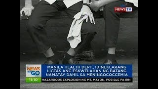 Manila Health Dept idineklarang ligtas ang eskwelahan ng batang namatay dahil sa meningococcemia [upl. by Walcoff]