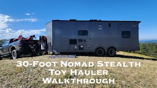 S2E10  Inside Look 30ft Nomad Stealth Toy Hauler  Decent Offgrid Toy Hauler [upl. by Festatus]