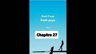 27  Petit Pays  Gael Faye  aide à la lecture  Chapitre 27 [upl. by Yroffej180]