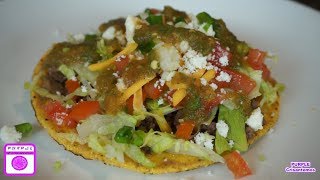 Tostadas Mexicanas [upl. by Puna951]