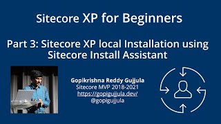 Part 3 Sitecore 101 local Installation  Sitecore Install Assistant [upl. by Oflodur]