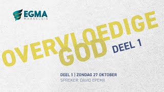 Overvloedige God  Deel 1  David Epema  27 oktober 2024 [upl. by Anilak]