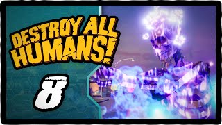 Ive got my ION you  Destroy All Humans Remake  Episode 8 [upl. by Navinod]