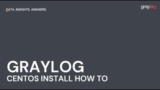 How To Install Graylog On CentOS [upl. by Htbazile568]