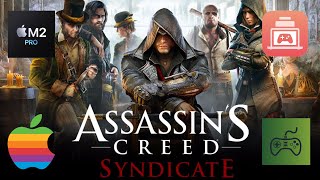 Assassins Creed Syndicate M2 Pro Macbook PerformanceCrossover 24GPTK 2macOS Sequoia [upl. by Litch]