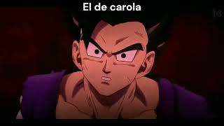 gohan vs carola grito [upl. by Yrrap]