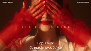 THAISUB Ariana Grande  the boy is mine แปลเพลง arianagrande eternalsunshine [upl. by Bernadene200]