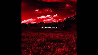 PREACHER MAN  Ye BEST VERSION LEAKED [upl. by Pazia]