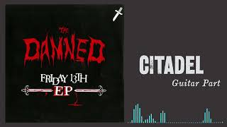 The Damned  Citadel Guitar Part [upl. by Heath717]