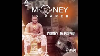 Demba Nyama mkali  Money is paperofficiel audio [upl. by Nauq355]