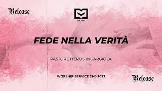 Worship Service 210822  Fede nella Verità  Past Heros Ingargiola [upl. by Eiggep]