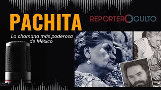 Panchita la chamana más poderosa de México y Jacobo Grinberg  Documental [upl. by Lemahs]