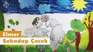 Elmer  Video  Şubadap Çocuk [upl. by Aciamaj]