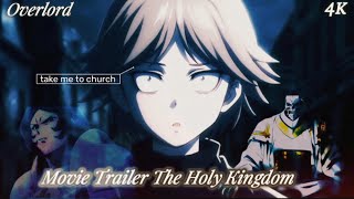 Overlord The Holy Kingdom Movie 2024 4К Trailer 2 Take Me Curch Hozier [upl. by Kihtrak]