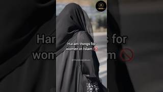 Haram things for women in Islam muslimIslamic [upl. by Gerius]