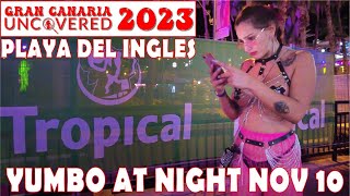 Playa Del Ingles Nightlife November 2023 Friday Yumbo Centre  Gran Canaria Uncovered 4K 60fps [upl. by Aneej948]