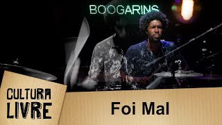 Foi Mal por Boogarins [upl. by Leonteen652]