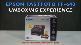 Epson FastFoto FF640 Unboxing Experience [upl. by Brass]