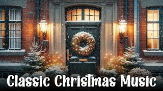 Classic Christmas Music🎄 Relaxation  Studying  Work🎶 [upl. by Hanyaz]