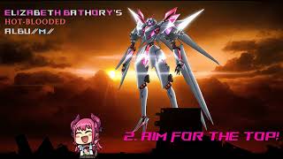 Aim for the Top  Elizabeth Bathory BRAVE  Elizabeth Bathorys HOT BLOODED ALBUM [upl. by Seena]