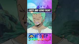 Luffy and Zoro Fight  OnePiece [upl. by Peedsaj]