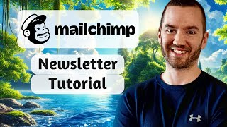 Mailchimp Newsletter Tutorial 2024 How To Create a Newsletter In Mailchimp [upl. by Kleeman110]