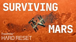 Getting to Mars isn’t enough Staying alive will be the biggest challenge  Hard Reset [upl. by Landry]