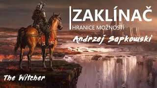 Andrzej Sapkowski  Zaklínač Hranice možností CZ Fantasy [upl. by Sayres606]