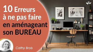 Déco et Aménagement de Bureau  les 10 erreurs à ne surtout pas commettre [upl. by Bonaparte797]