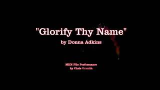 Glorify Thy Name  Donna Adkins [upl. by Lyris]