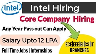 Intel Hiring Freshers Core company recruitments for freshers Jobs 2024 [upl. by Idonna]