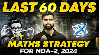 How to Ace NDA Maths in Last 60 Days🧐  NDA Maths Strategy  UPSC NDA2 2024🔥 [upl. by Akeit]