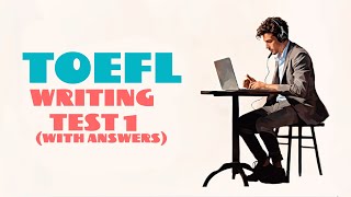 TOEFL WRITING PRACTICE TEST 1  NEW 2024 with answers [upl. by Antonie]