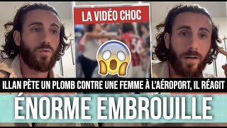 ILLAN FILMÉ EN TRAIN DE SEMBROUILLER TRÈS FORT AVEC UNE FEMME À LAÉROPORT 😱 IL SEXPLIQUE [upl. by Pedaiah10]