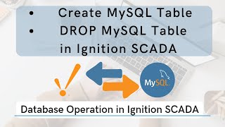 Create amp DROP Table in MySQL Database in Ignition from Database Query Browser  Ignition SCADA [upl. by Ellatsirhc]