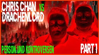 DRACHENLORD VS CHRIS CHAN PART 1 [upl. by Grew921]