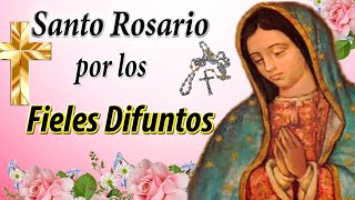 Santo Rosario por los Fieles Difuntos 2 de Noviembre  rezar por los difuntos [upl. by Suriaj]