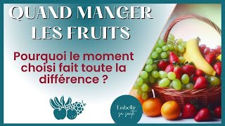 Quand manger des fruits  avant pendant après ou en dehors de vos repas [upl. by Oiramat]