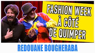 FASHION WEEK À CÔTÉ DE QUIMPER  REDOUANE BOUGHERABA [upl. by Dnomyar]