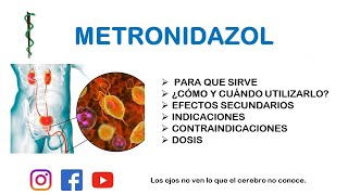 METRONIDAZOL PARA QUÉ SIRVE EFECTOS SECUNDARIOS MECANISMO DE ACCIÓN [upl. by Macur]