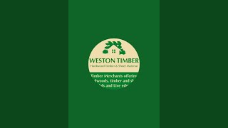 Weston Timber Ltd is live [upl. by Nicodemus]