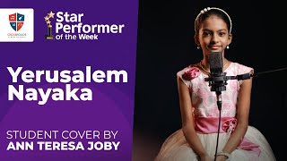 Yerusalem Nayaka Cover by ANN TERESA JOBY  Crossroads Star Performer of the Week [upl. by Viridissa269]