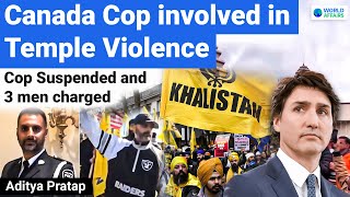 Cop Suspended Three Men Face Charges After Khalistani Violence in Brampton Temple  World Affairs [upl. by Eentirb]