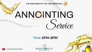 WELCOME TO OUR ANNOINTING SERVICE SERVICE II THE RANSOMED OF THE LORD MINISTRIES [upl. by Sella720]