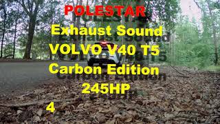 Polestar Exhaust Sound Volvo V40 T5 20L [upl. by Attenauqa]